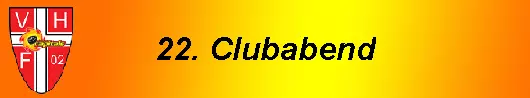 22. Clubabend